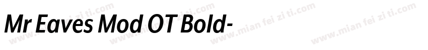 Mr Eaves Mod OT Bold字体转换